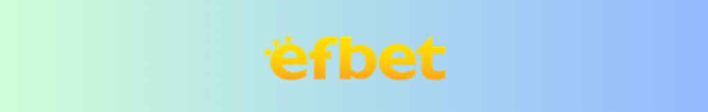 Efbet Casino - Ηγέτης μεταξύ των διαδικτυακών καζίνο (2023)